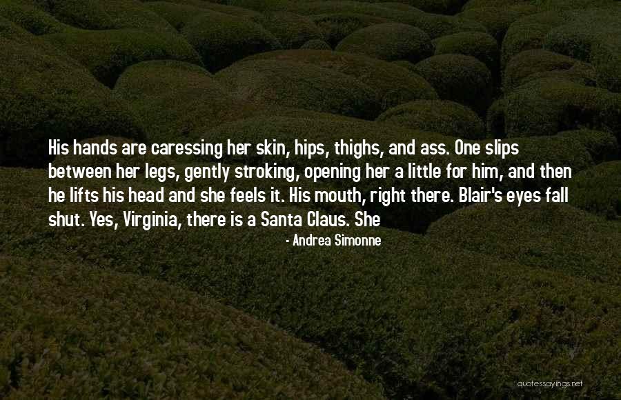 Yes Virginia Quotes By Andrea Simonne Yes Virginia Quotes By Andrea Simonne