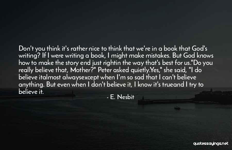 Yes We Can Do It Quotes By E. Nesbit Yes We Can Do It Quotes By E. Nesbit