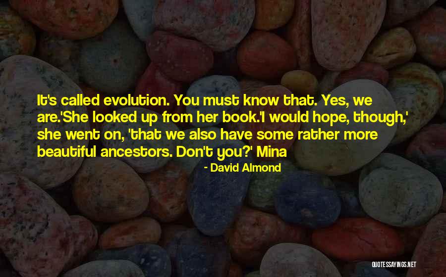 Yes You Are Beautiful Quotes By David Almond Yes You Are Beautiful Quotes By David Almond