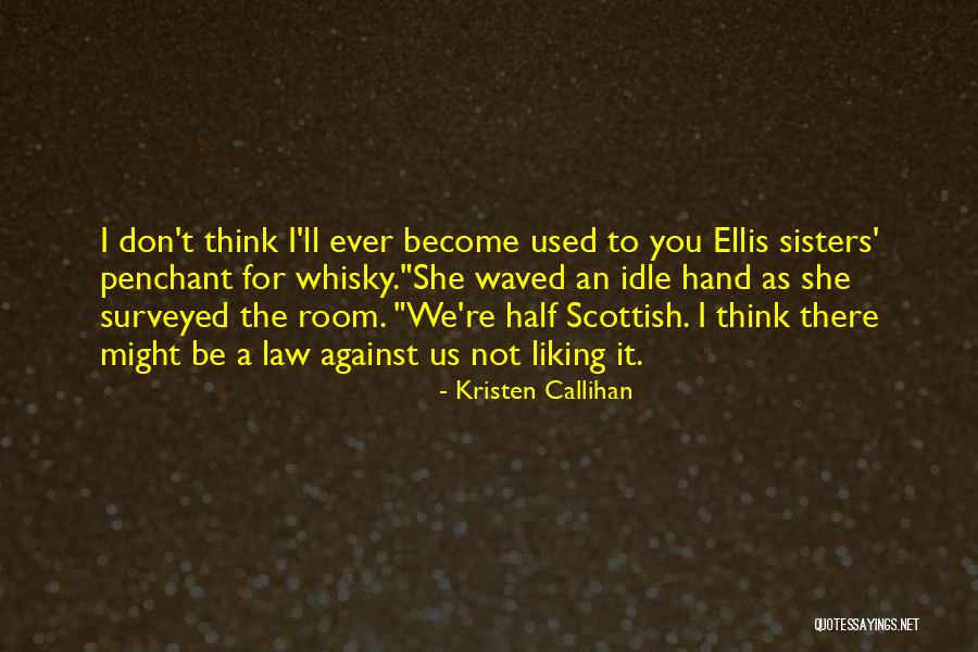 Yescare Quotes By Kristen Callihan Yescare Quotes By Kristen Callihan