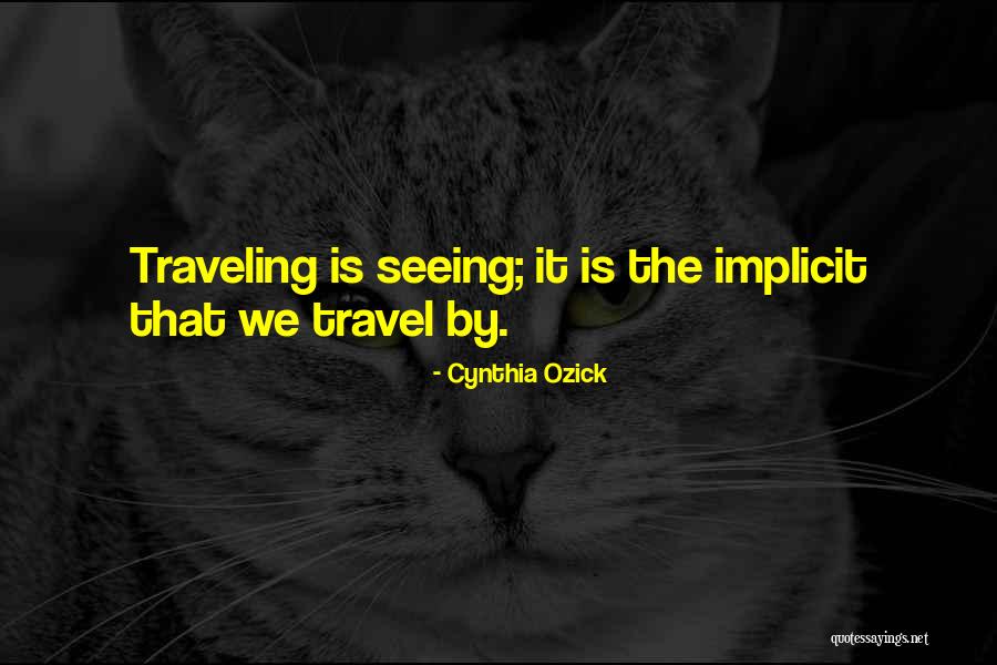 Yesid Reyes Quotes By Cynthia Ozick Yesid Reyes Quotes By Cynthia Ozick