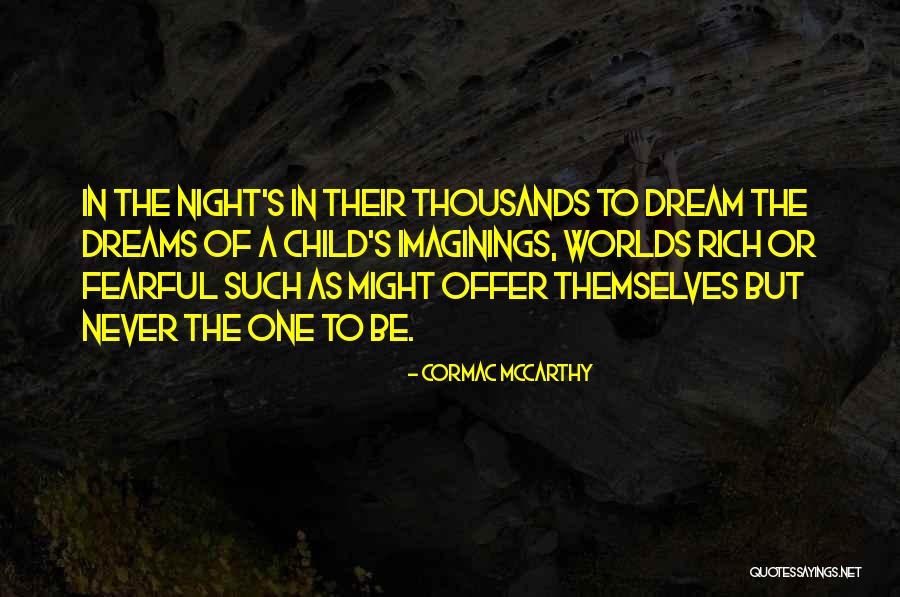 Yesim Sayin Quotes By Cormac McCarthy Yesim Sayin Quotes By Cormac McCarthy