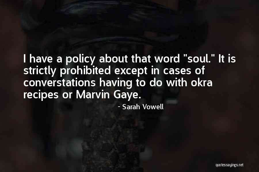 Yesim Sayin Quotes By Sarah Vowell Yesim Sayin Quotes By Sarah Vowell