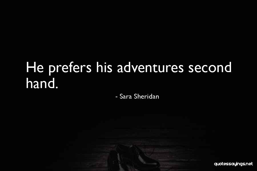 Yesseries Quotes By Sara Sheridan Yesseries Quotes By Sara Sheridan