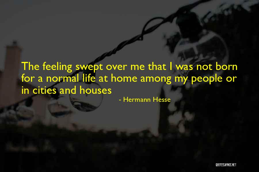 Yessie In Sahuarita Quotes By Hermann Hesse Yessie In Sahuarita Quotes By Hermann Hesse