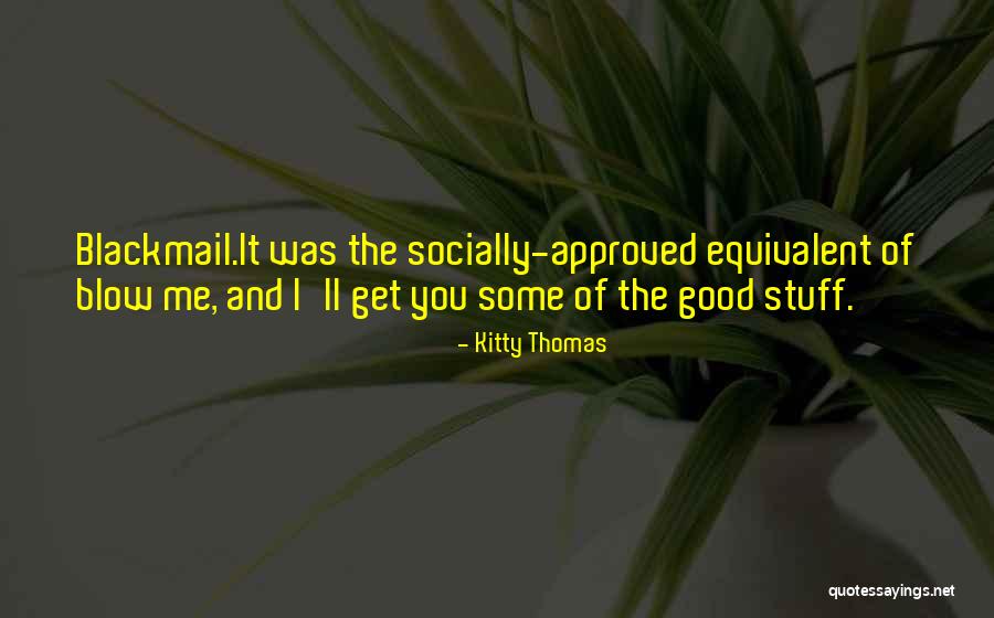 Yessuh Massa Quotes By Kitty Thomas Yessuh Massa Quotes By Kitty Thomas