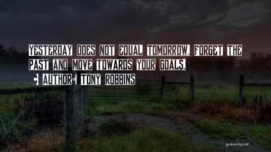 Yesterday And Tomorrow Quotes By Tony Robbins