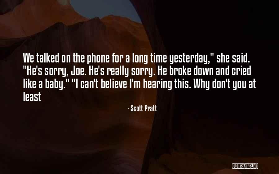 Yesterday I Cried Quotes By Scott Pratt Yesterday I Cried Quotes By Scott Pratt