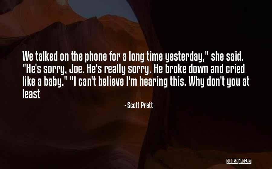 Yesterday I Cried Quotes By Scott Pratt