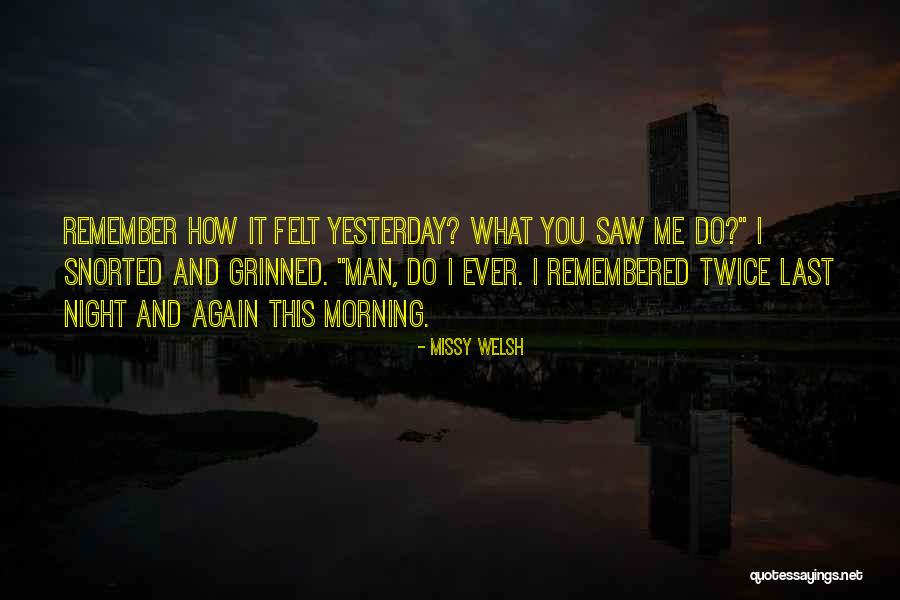 Yesterday I Saw You Quotes By Missy Welsh Yesterday I Saw You Quotes By Missy Welsh