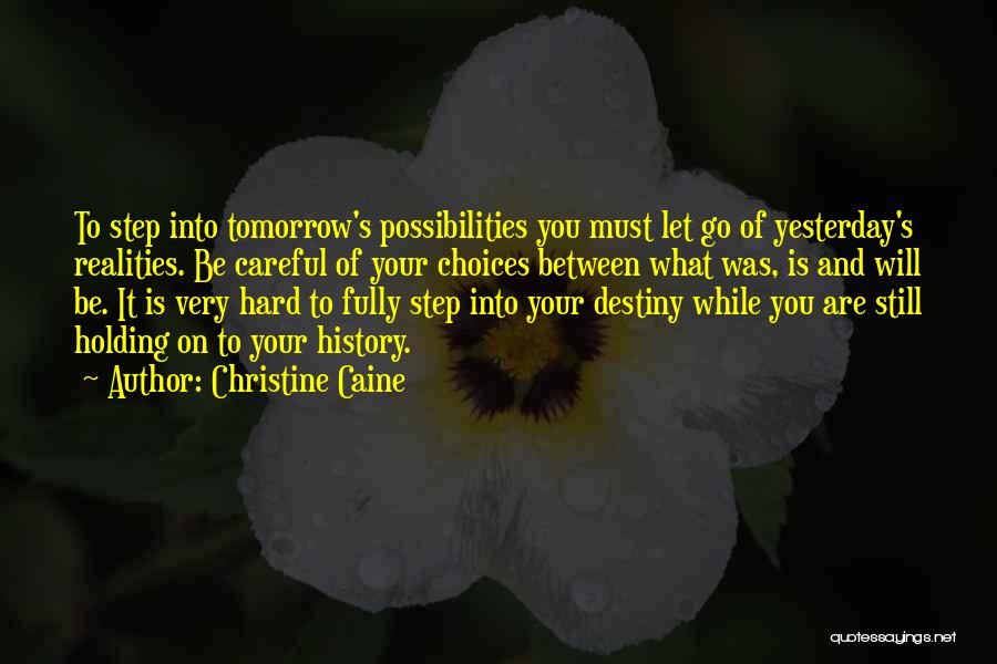 Yesterday Is History Quotes By Christine Caine