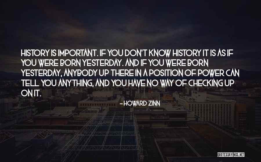 Yesterday Is History Quotes By Howard Zinn