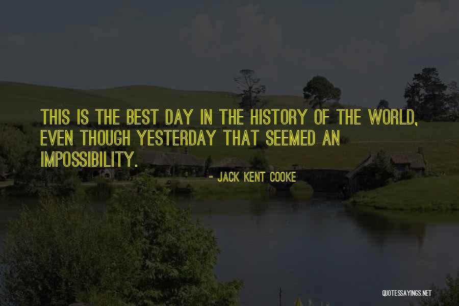 Yesterday Is History Quotes By Jack Kent Cooke