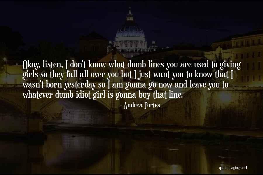 Yesterday Is Over Quotes By Andrea Portes Yesterday Is Over Quotes By Andrea Portes