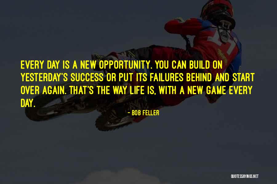 Yesterday Is Over Quotes By Bob Feller Yesterday Is Over Quotes By Bob Feller