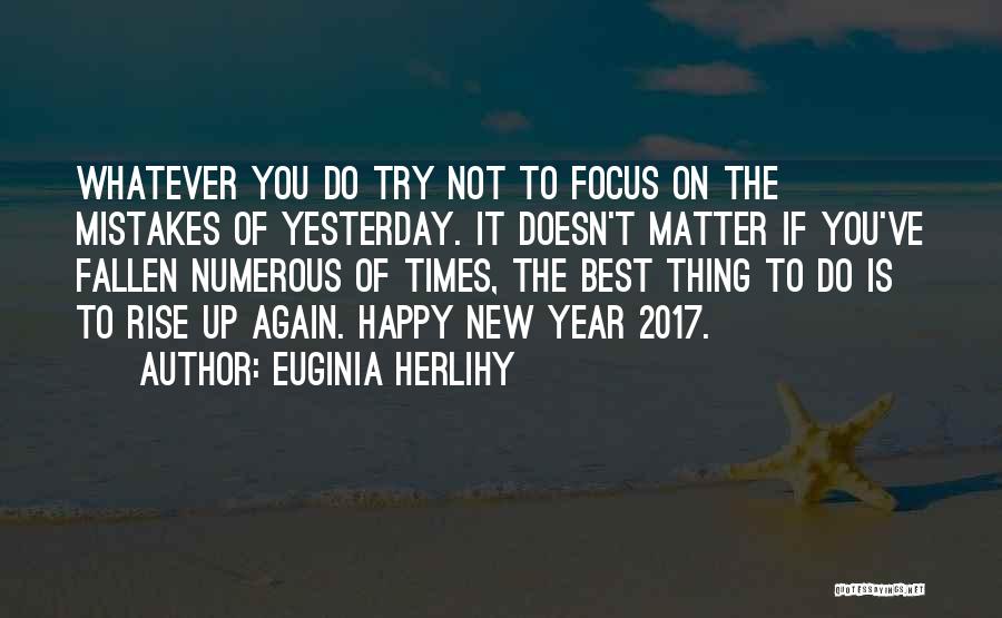 Yesterday Quotes Quotes By Euginia Herlihy