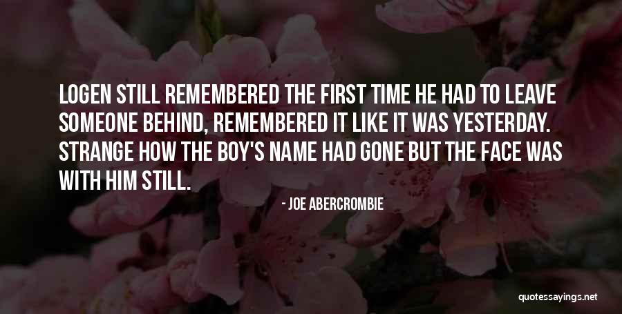 Yesterday's Quotes By Joe Abercrombie Yesterday's Quotes By Joe Abercrombie