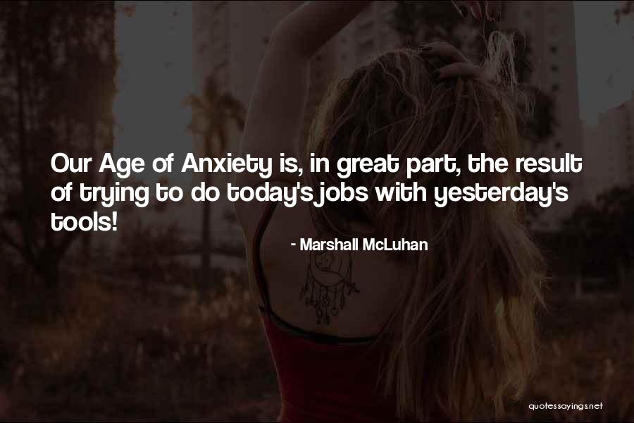 Yesterday's Quotes By Marshall McLuhan Yesterday's Quotes By Marshall McLuhan