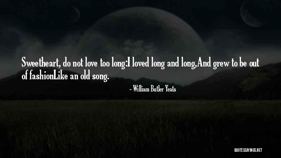 Yesternite Quotes By William Butler Yeats Yesternite Quotes By William Butler Yeats