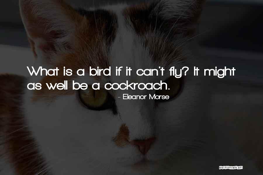 Yestiddy Quotes By Eleanor Morse Yestiddy Quotes By Eleanor Morse