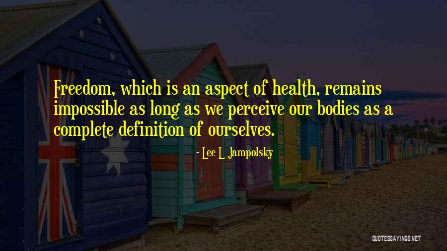 Yesudas Quotes By Lee L Jampolsky Yesudas Quotes By Lee L Jampolsky