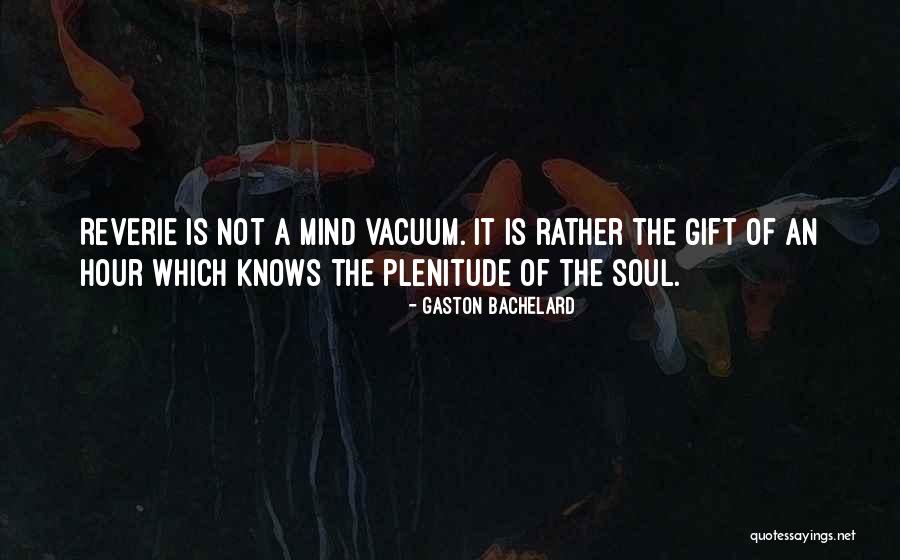 Yesyesno Quotes By Gaston Bachelard Yesyesno Quotes By Gaston Bachelard