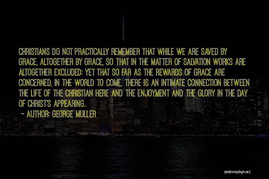 Yet So Far Quotes By George Muller