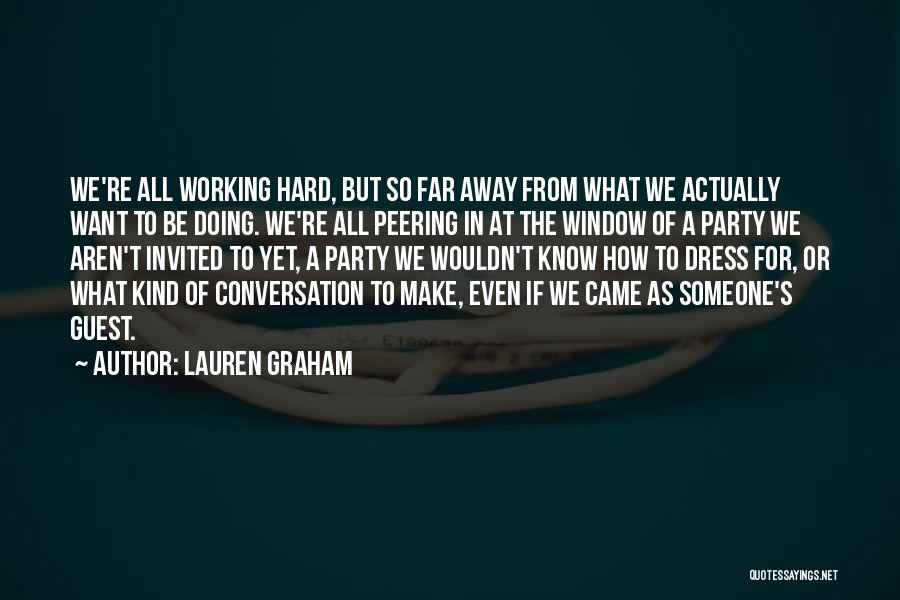 Yet So Far Quotes By Lauren Graham