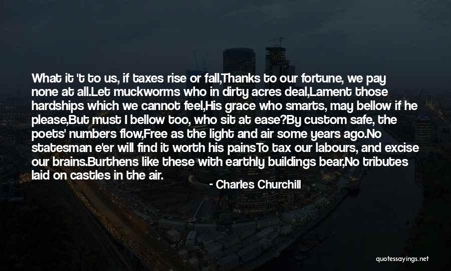 Yet Still I Rise Quotes By Charles Churchill Yet Still I Rise Quotes By Charles Churchill