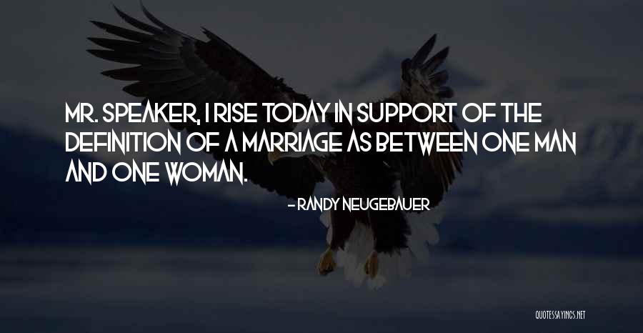 Yet Still I Rise Quotes By Randy Neugebauer