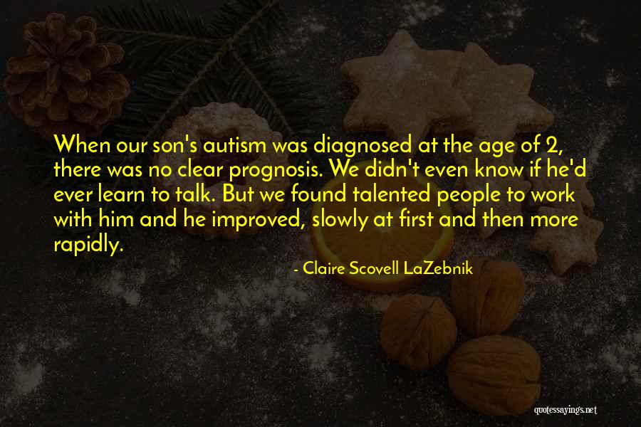 Yeth Hounds Quotes By Claire Scovell LaZebnik Yeth Hounds Quotes By Claire Scovell LaZebnik