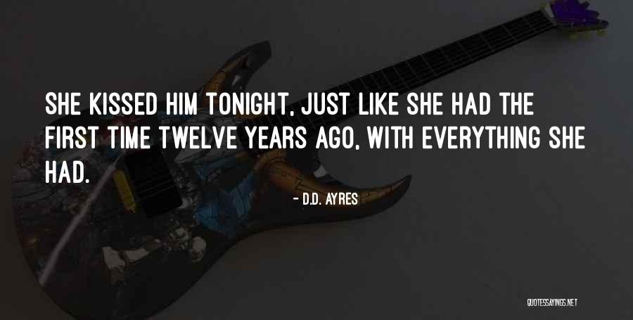 Yetkin Report Quotes By D.D. Ayres Yetkin Report Quotes By D.D. Ayres