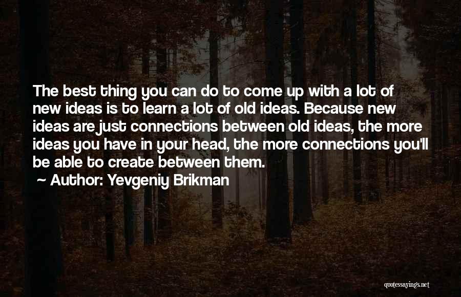 Yevgeniy Brikman Quotes 1080244