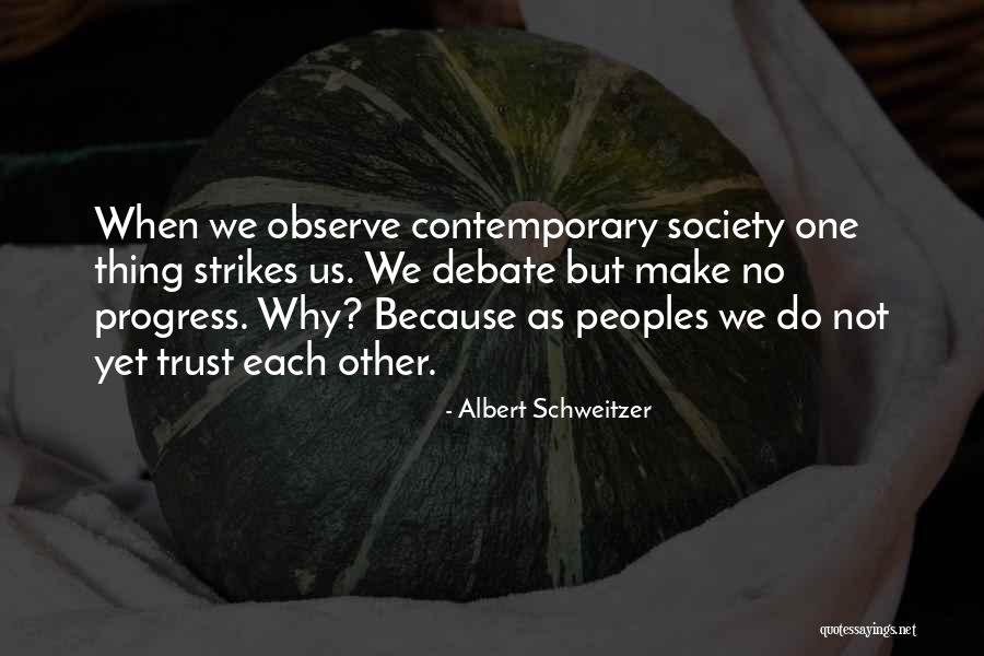 Yevgeniy Sharlat Quotes By Albert Schweitzer Yevgeniy Sharlat Quotes By Albert Schweitzer