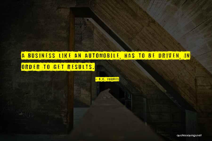 Yevgeniy Sharlat Quotes By B.C. Forbes Yevgeniy Sharlat Quotes By B.C. Forbes