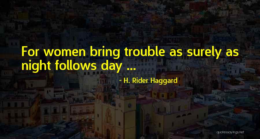 Yevgeniy Sharlat Quotes By H. Rider Haggard Yevgeniy Sharlat Quotes By H. Rider Haggard
