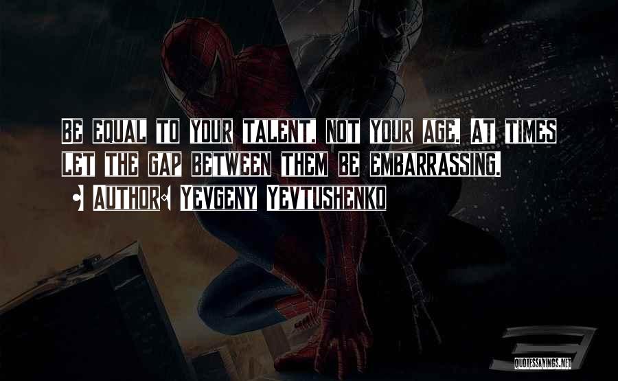 Yevgeny Yevtushenko Quotes 1413847 Yevgeny Yevtushenko Quotes 1413847