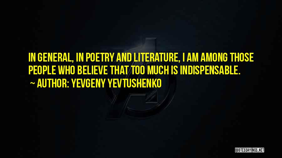 Yevgeny Yevtushenko Quotes 163486