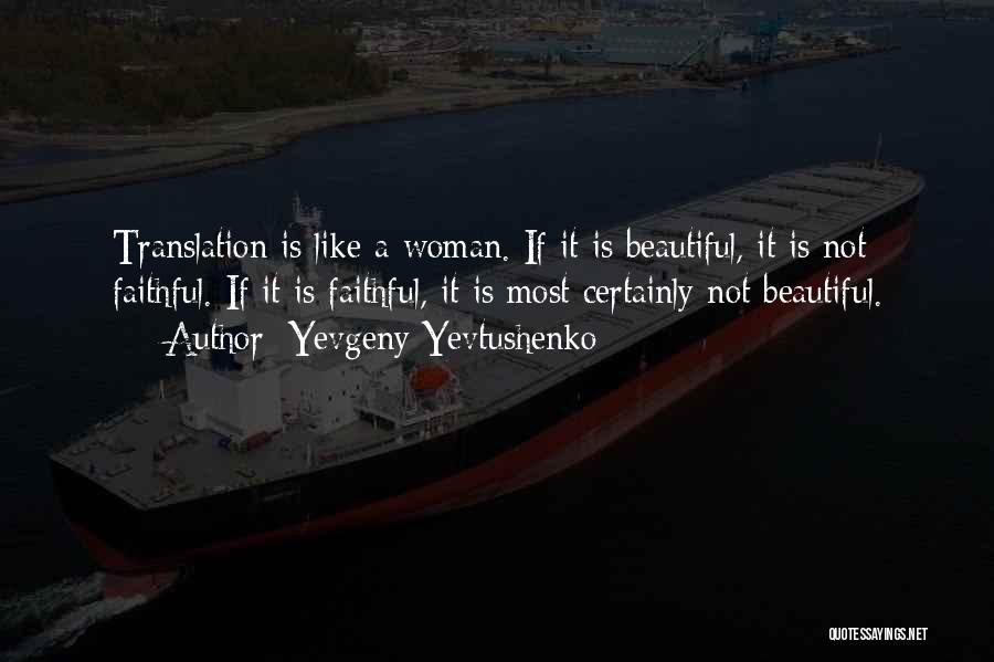 Yevgeny Yevtushenko Quotes 293203