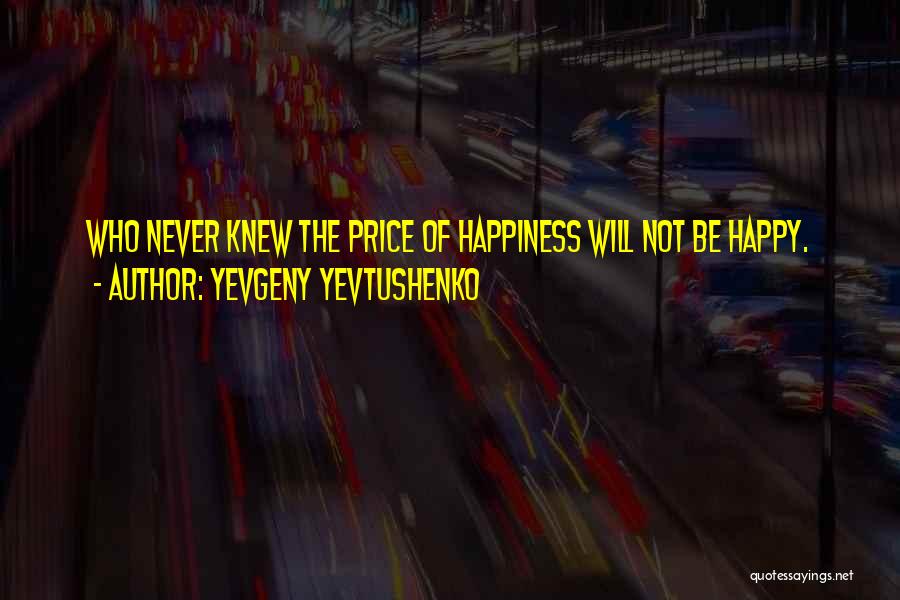 Yevgeny Yevtushenko Quotes 489574