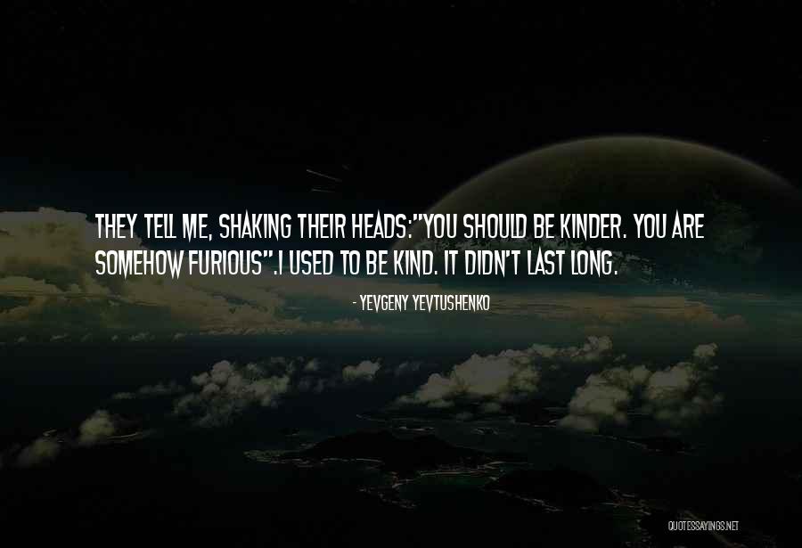 Yevgeny Yevtushenko Quotes 616023 Yevgeny Yevtushenko Quotes 616023
