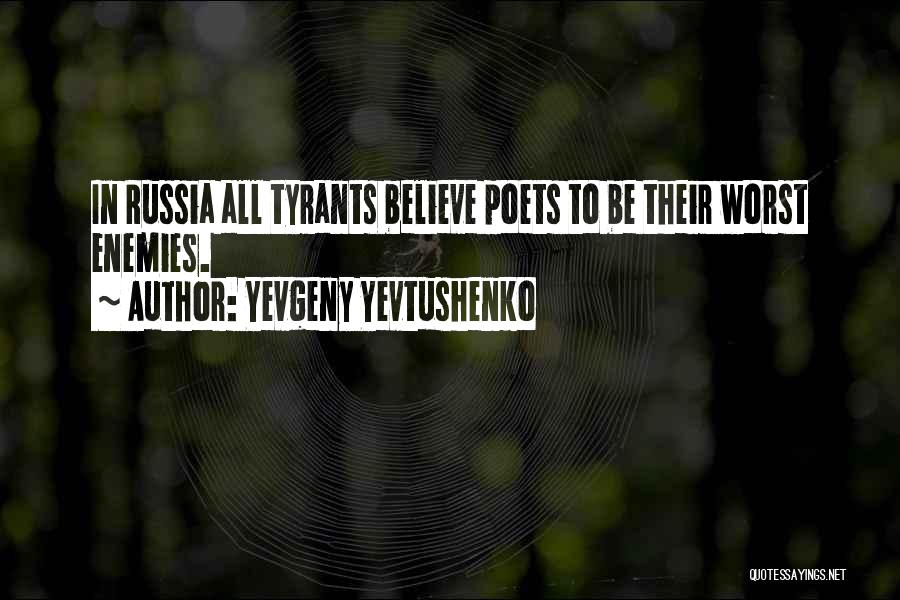 Yevgeny Yevtushenko Quotes 740481