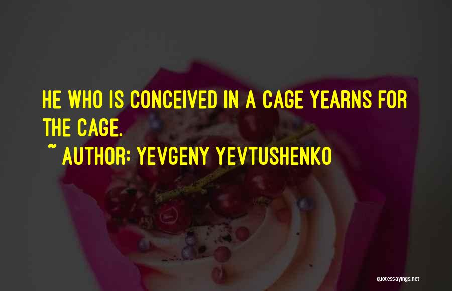 Yevgeny Yevtushenko Quotes 857092