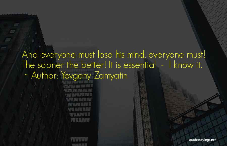 Yevgeny Zamyatin Quotes 748723