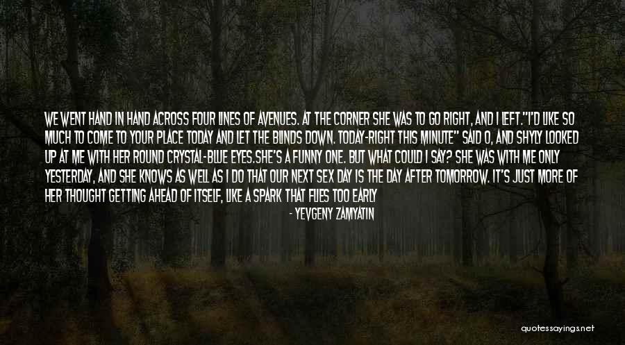 Yevgeny Zamyatin Quotes 863250 Yevgeny Zamyatin Quotes 863250