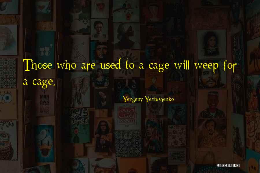 Yevtushenko Yevgeny Quotes By Yevgeny Yevtushenko Yevtushenko Yevgeny Quotes By Yevgeny Yevtushenko