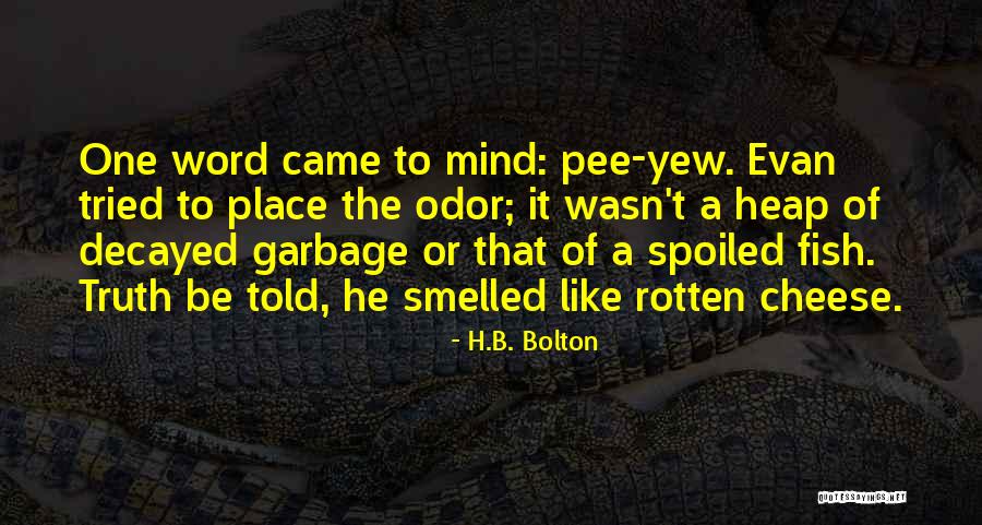 Yew Quotes By H.B. Bolton