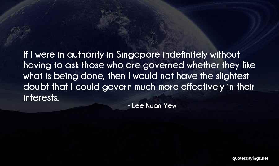 Yew Quotes By Lee Kuan Yew