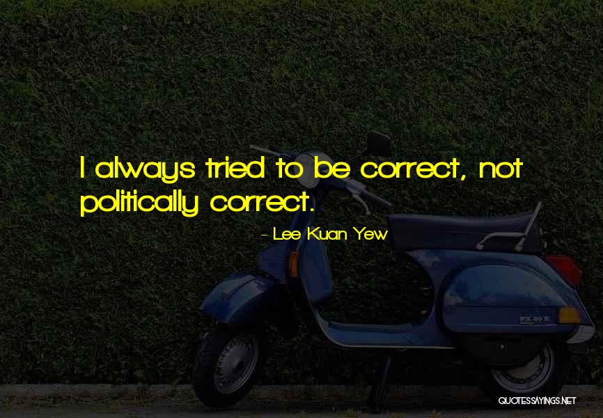 Yew Quotes By Lee Kuan Yew