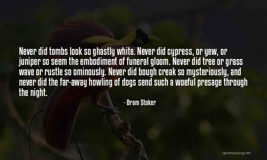 Yew Tree Quotes By Bram Stoker